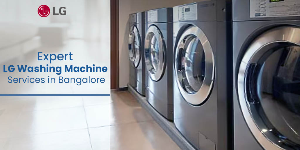 LG Washing Machine Services in Bangalore